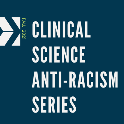 Clinical Psychology Anti-Racism Lecture Series 